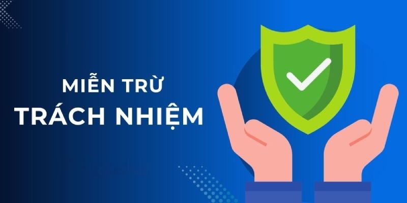 Nắm rõ các quy định từ chối trách nhiệm để bảo vệ quyền lợi