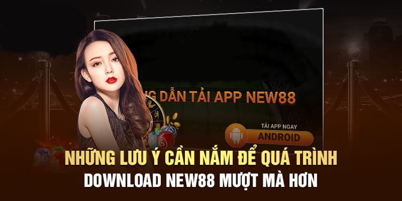 Chú ý vào đúng trang chủ NEW88 để tải App